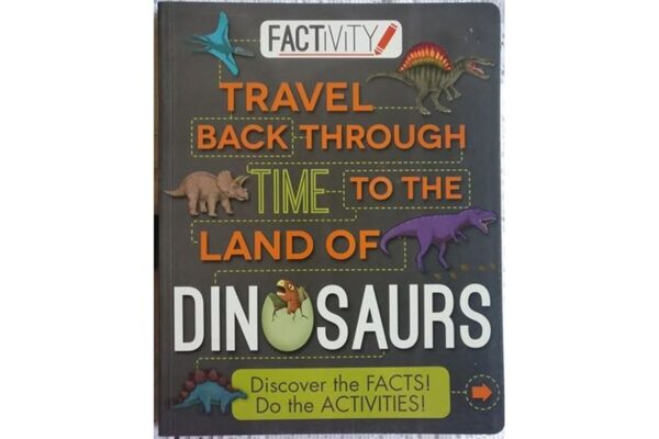 Factivity-Travel Back Through Time To The Land Of Dinosaurs